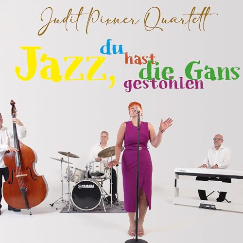 Jazz du Hast die Gans Gestohlen