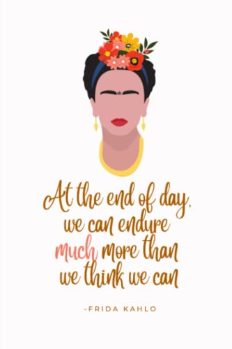 Frida Kahlo Quote Notebook (Gifts for Latinas, Mexican gifts, Mexican Stationary, Cute Notebook)