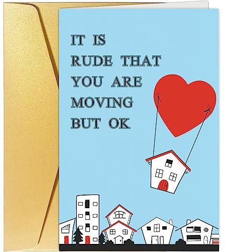 Spercy Lustige Umzugskarte, Glückwunschkarte zum neuen Haus, Einweihungskarte, Geschenk zum Ausgehen, lustige Karte für Nachbarn, It's Rude That You're Moving But OK