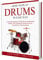 How to Play Drums in Easy Way: Learn How to Play Drums in Easy Way by this Complete beginner’s Illustrated Guide!Basics, Features, Easy Instructions (English Edition)