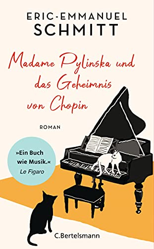 Madame Pylinska und das Geheimnis von Chopin: Der neue inspirierende Roman des internationalen Bestsellerautors − das perfekte Geschenk für alle Musikliebhaber!