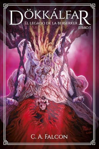 Dökkálfar (fantasía oscura): El legado de la berserker (libro I) (aventuras y épica)