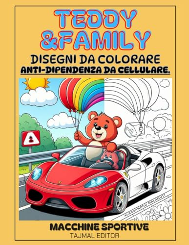 Disegni da Colorare anti-dipendenza da cellulare: Teddy & Family Macchine sportive