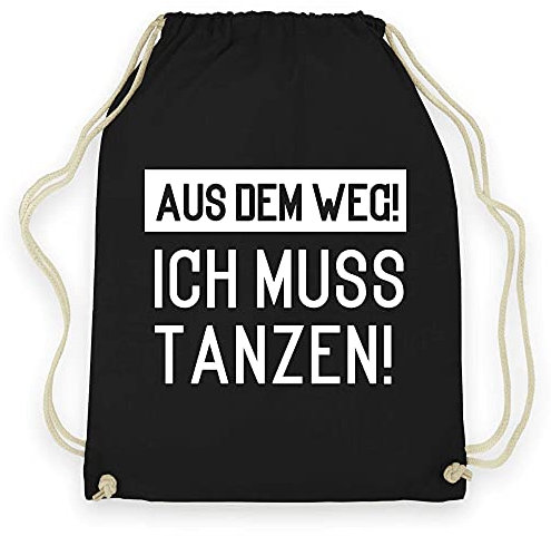wowshirt Turnbeutel Aus dem Weg ich Muss Tanzen Festival Party Feiern Mallorca, Farbe:Black