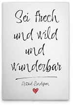 A.S. Création Leinwandbild Sei frech und wild und wunderbar - Wandbild in Weiss, Schwarz - 40 x 60 cm - DD133055