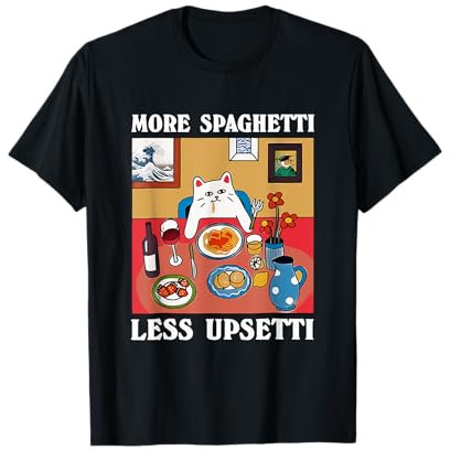 More Spaghetti Less Upsetti Funny Cute Cat Sayings T-Shirt