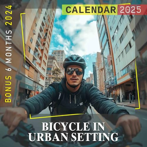 Bicycle In Urban Setting 2025: Enjoy 18 Months of Dynamic Urban Cycling Scenes, Keeping Track of Your Days with Style