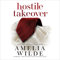Hostile Takeover: The Wealth Trilogy, Book 2