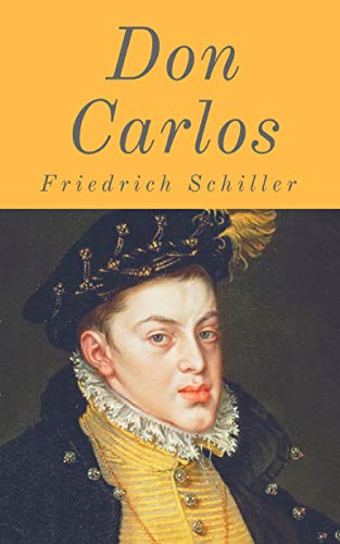 Don Carlos: Ein dramatisches Gedicht