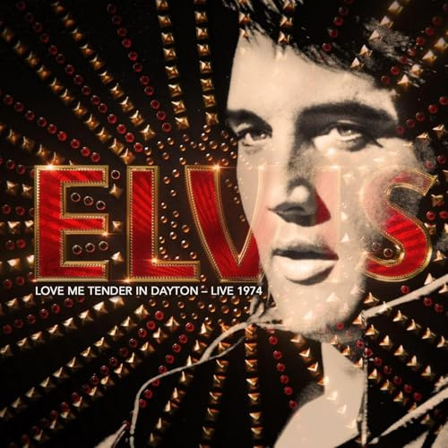 Love Me Tender In Dayton - Live 1974