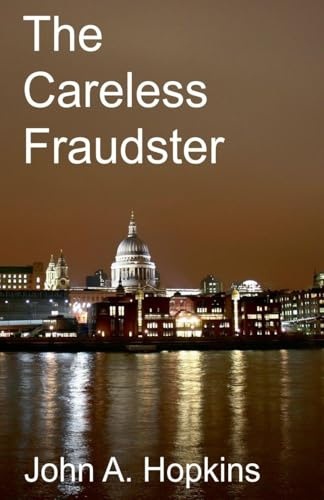 The Careless Fraudster