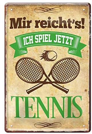 Blechschild für Tennis Spieler und Spielerinnen mit lustigen Spruch - Retro Deko Metallschild im Vintage Stil - Geschenk für Tennis Fans - lustiges Tennis Zubehör - 20x30cm