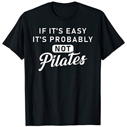 Funny Pilates Instructor T-Shirt