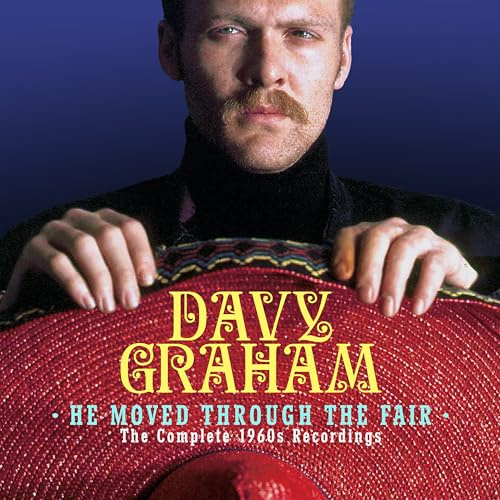 He Moved Through the Fair - the Complete 1960s