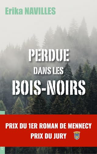 Perdue dans les Bois-Noirs