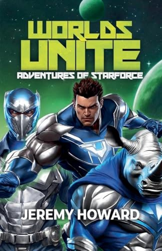 Worlds Unite (Lost Heir to the Throne of Planet Mist, Band 1)