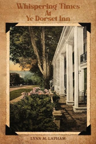 Whispering Times at Ye Dorset Inn