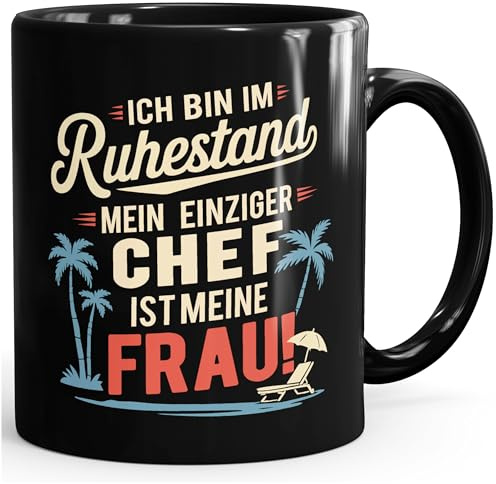 MoonWorks® Tasse Rente Ich bin im Ruhestand, mein einziger Chef ist meine Frau – Lustige Kaffeetasse Geschenk Rentner Renteneintritt Schwarz standard