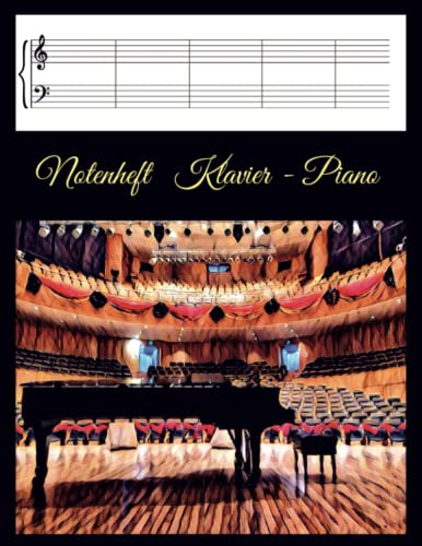 Notenheft Klavier: Musikheft für Klavier Piano & Keyboard | Notenlinienheft Notenblatt Leer für Klavier-Notensystem im Violinschlüssel und Bassschlüssel | Großes Format-120 Seiten