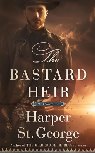The Bastard Heir (The Gilded West, Band 2)