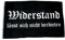 Fahne/Flagge Widerstand lässt Sich Nicht verbieten 90 x 150 cm