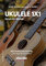 UKULELE 1x1 Lehrbuch, Schule für Ukulele, Kinderleicht, Ohne Noten mit Lehrvideos