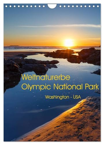 Weltnaturerbe Olympic National Park (Wandkalender 2026 DIN A4 hoch), CALVENDO Monatskalender: Der Olympic National Park ist UNESCO Biosphärenreservat ... das Erleben unberührter Natur (CALVENDO Orte)