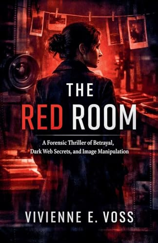 The Red Room: A Forensic Thriller of Betrayal