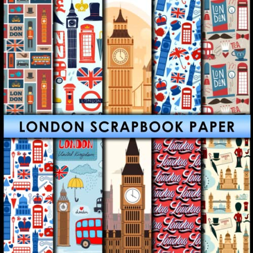 London Scrapbook Paper: 20 Double Sided Sheets 8.5 x 8.5 for Scrapbooking, Mixed Media Art, Junk Journals, Crafting projects, Origami, and More | Premium Color