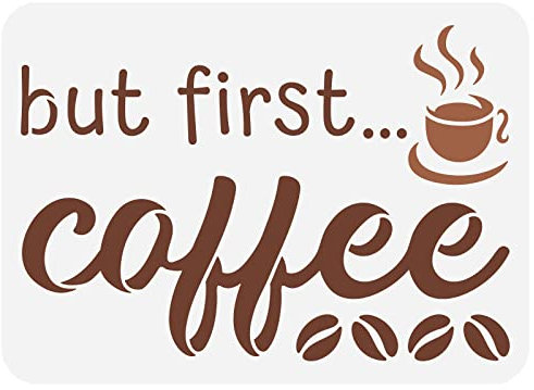 FINGERINSPIRE But First Coffee Skript Schablone 29.7x21cm Ausgehöhlte Kaffeetasse Zeichenschablone Wiederverwendbare Kunststoff Kaffeebohnen Schablonen Textvorlage Für Küche Café Dekoration