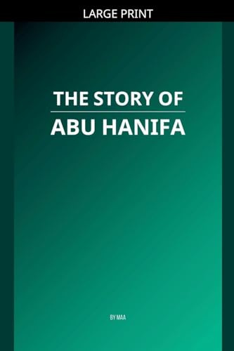 The Story of Abu Hanifa