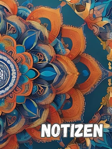 Harmonie aus Farben und Worten: Das Mandala-Notizbuch: Inspirierende Mandalas für alle Altersgruppen - Ideenfesthaltung und Notizen im entspannten Zustand