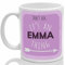 Tazletree Emma's Mug, It's an Emma Thing, (Pink), 10 oz Ceramic Mug