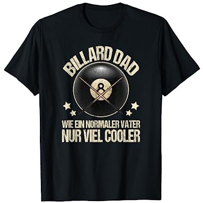 Herren Billard Dad Wie Ein Normaler Vater, Snooker Männer Billard T-Shirt