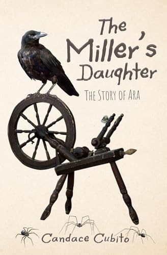 The Miller’s Daughter: The Story of Ara