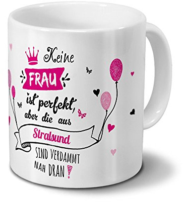 printplanet Tasse mit Namen Stralsund - Motiv Keine Frau ist Perfekt, Aber... - Namenstasse, Kaffeebecher, Mug, Becher, Kaffeetasse - Farbe Weiß