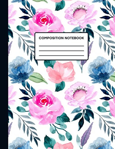 Composition Notebook: Floral Watercolor Notebook | Aesthetic Journal | Cute Composition Notebook | Wide Ruled Paper – 8.5 x 11” (110 Pages)