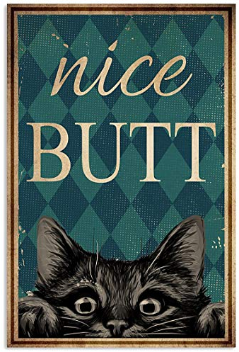 LINQWkk Retro-Metall-Blechschild, Katze, schönes Hintern, Wandposter, Metalldose, Retro-Stil, lustiges Kätzchen, lustiges Badezimmer-Zitat, Metall-Blechschild, Wanddekoration, 20,3 x 30,5 cm