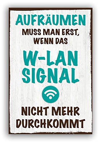 W-LAN und aufräumen - Schild für Zuhause mit Zitat als Geschenk und zur Dekoration