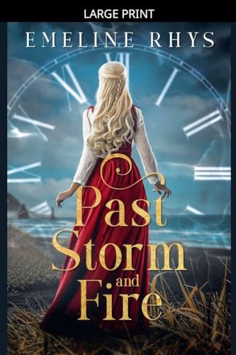 Past Storm and Fire: A Viking Timeslip Romance