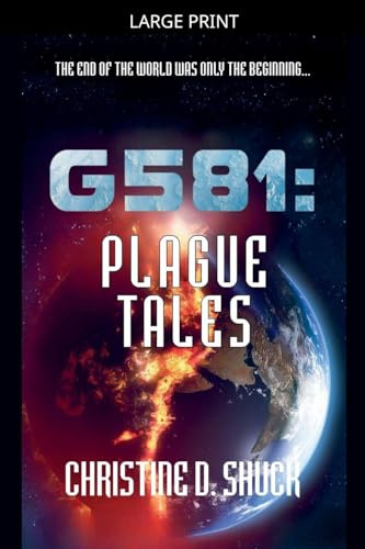 G581: Plague Tales (Gliese 581g, Band 4)