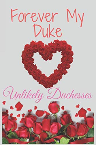 Forever My Duke: why i love you