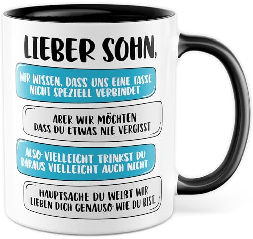 Tasse Sohn Geschenk Lieber Sohn, hauptsache du weißt wir lieben dich so wie du bist Kaffeetasse Eltern Geschenkidee Geburtstag Weihnachten Kind Junge Mutter Vater Kaffee-Becher (Sohn)