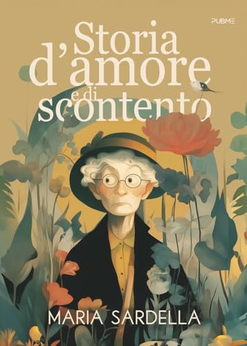 Storia d'amore e di scontento