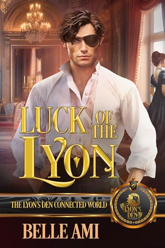 Luck of the Lyon (The Lyon's Den) (English Edition)
