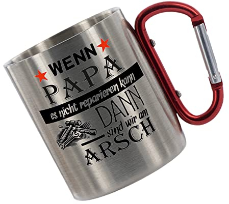 CreaLuxe Edelstahltasse mit Karabiner - Wenn Papa es Nicht reparieren kann sind wir am Arsch - 330ml, Tasse bedruckt, Kaffeetasse, Bürotasse, Metalltasse mit Name, Geschenk Vatertag