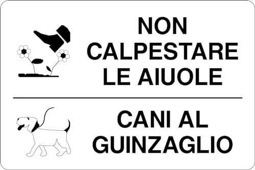 GLOBAL CARTELLO SEGNALETICO - NON CALPESTARE LE AIUOLE CANI AL GUINZAGLIO - Adesivo Extra Resistente, Pannello in Forex, Pannello In Alluminio (Pannello In Alluminio, 30x42 cm)