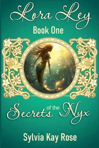 Lora Ley - Book One - Secrets of the Nyx (Lora Ley Fantasy Fiction, Band 1)
