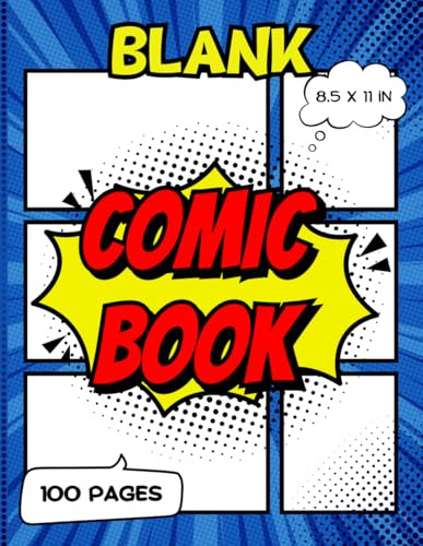 Blank Comic Book: 100 Pages | 8.5 x 11 in | Create Your Own Comic Book for Kids | Draw Your Own Comic Book | Make Your Own Comic Book | Sketch Book ... Graphic Novel Panels Empty Activity Book