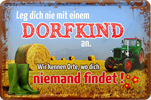 vielesguenstig-2013 Blechschild Schild 20x30cm gewölbt - Leg Dich nie mit einen Dorfkind an Wir kennen Orte an denen Dich niemad findet Spruch lustig